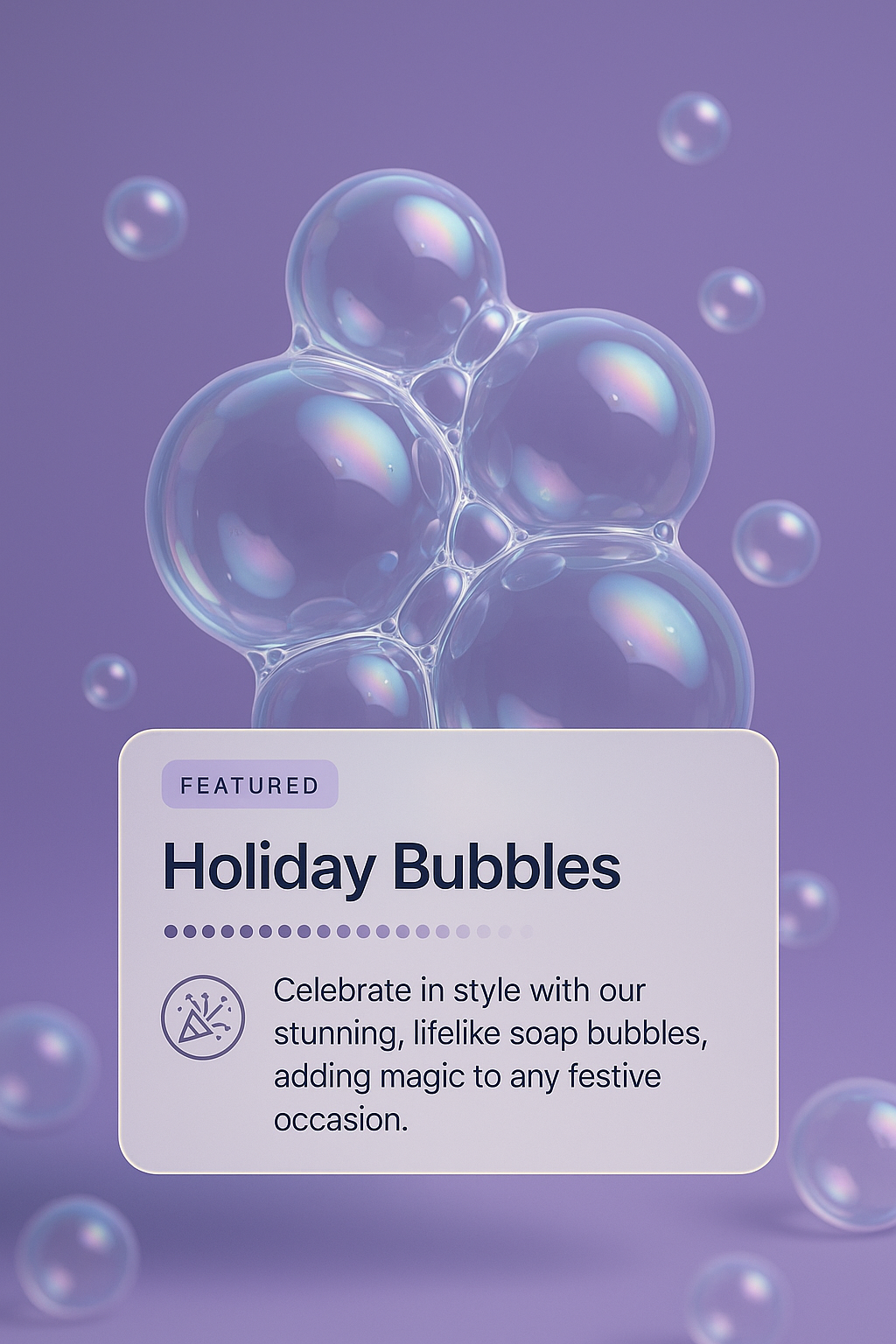 Stunning Collection of Realistic Holiday Soap Bubbles