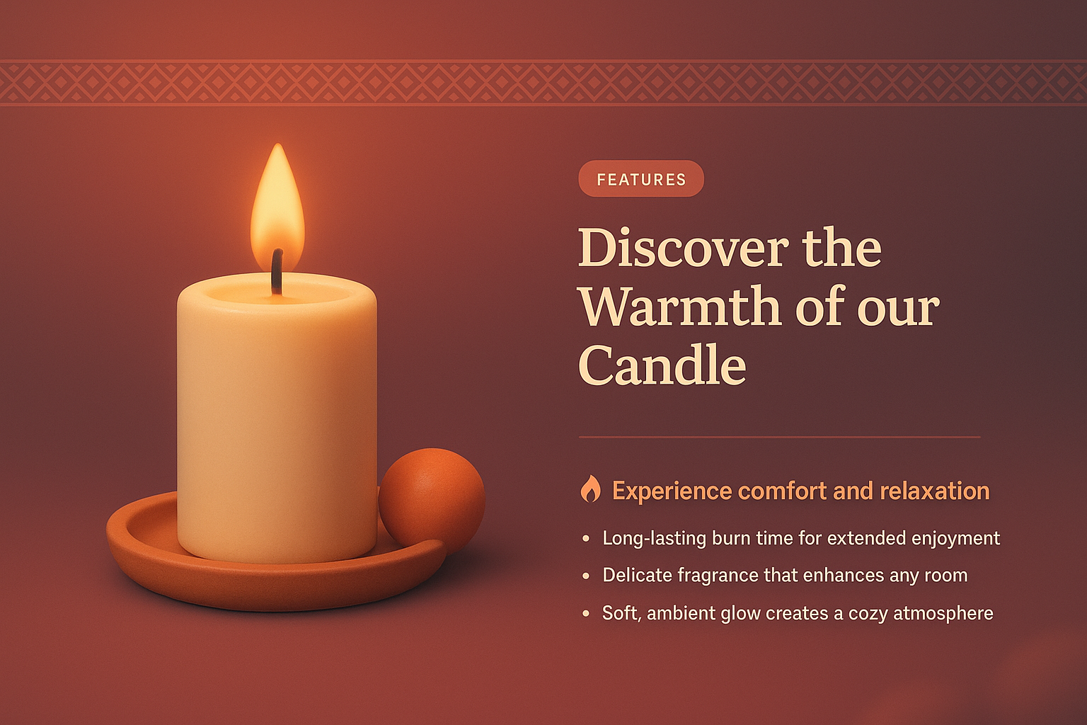 3D Candle Structure with Warmth and Comfort Features