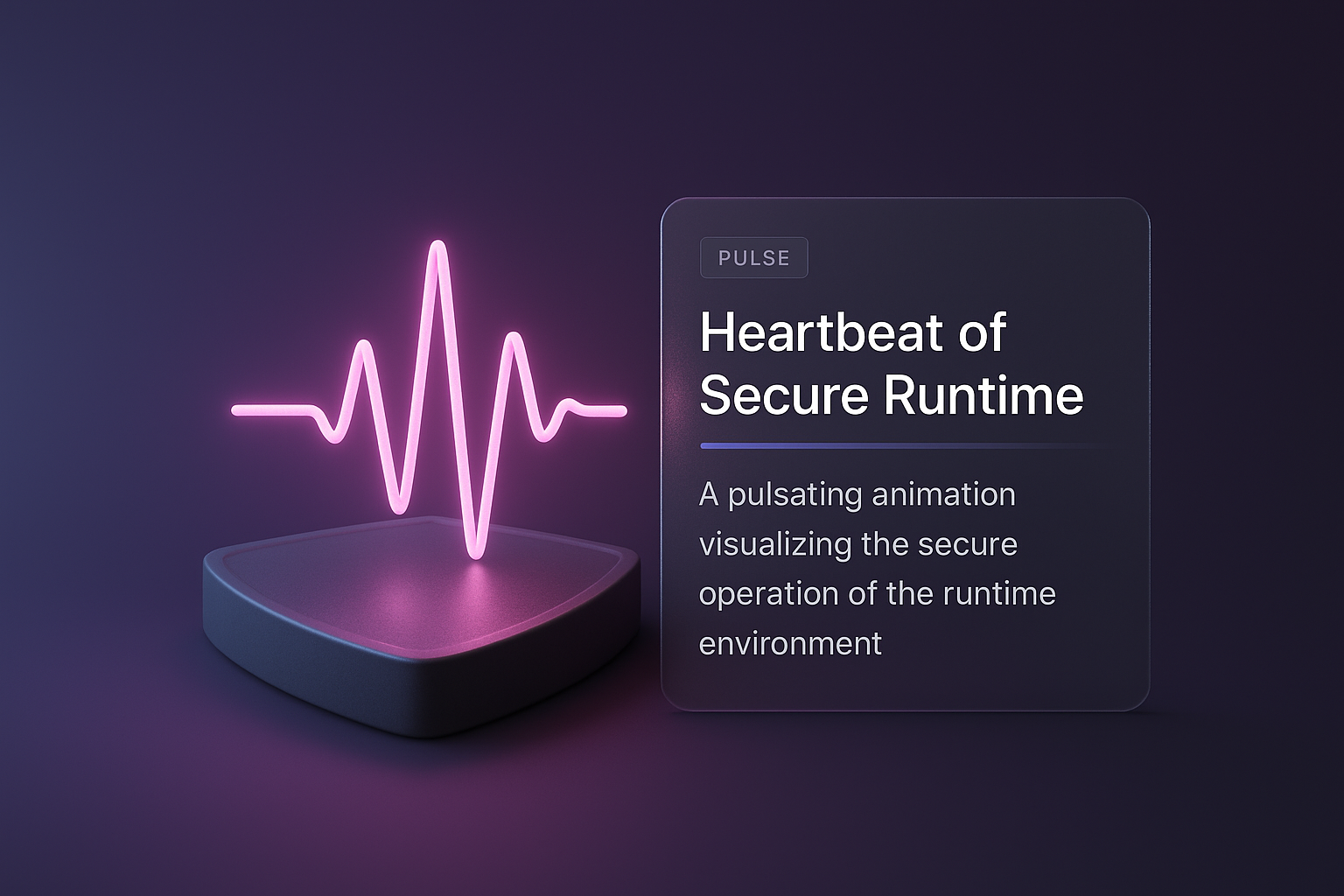 3D Pulse Animation Visualizing Heartbeat of Secure Runtime