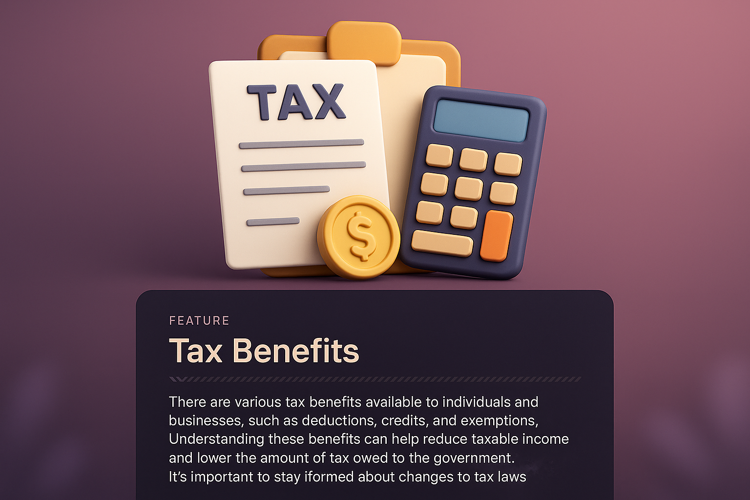 3D Tax Benefits Illustration with Text Description