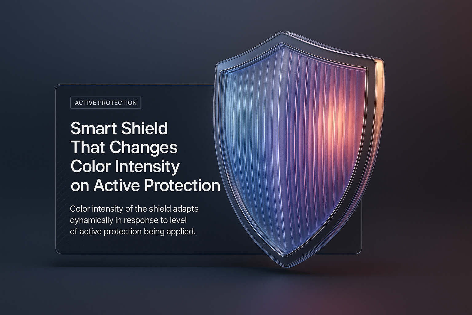 Innovative Smart Shield with Color Adaptation Feature