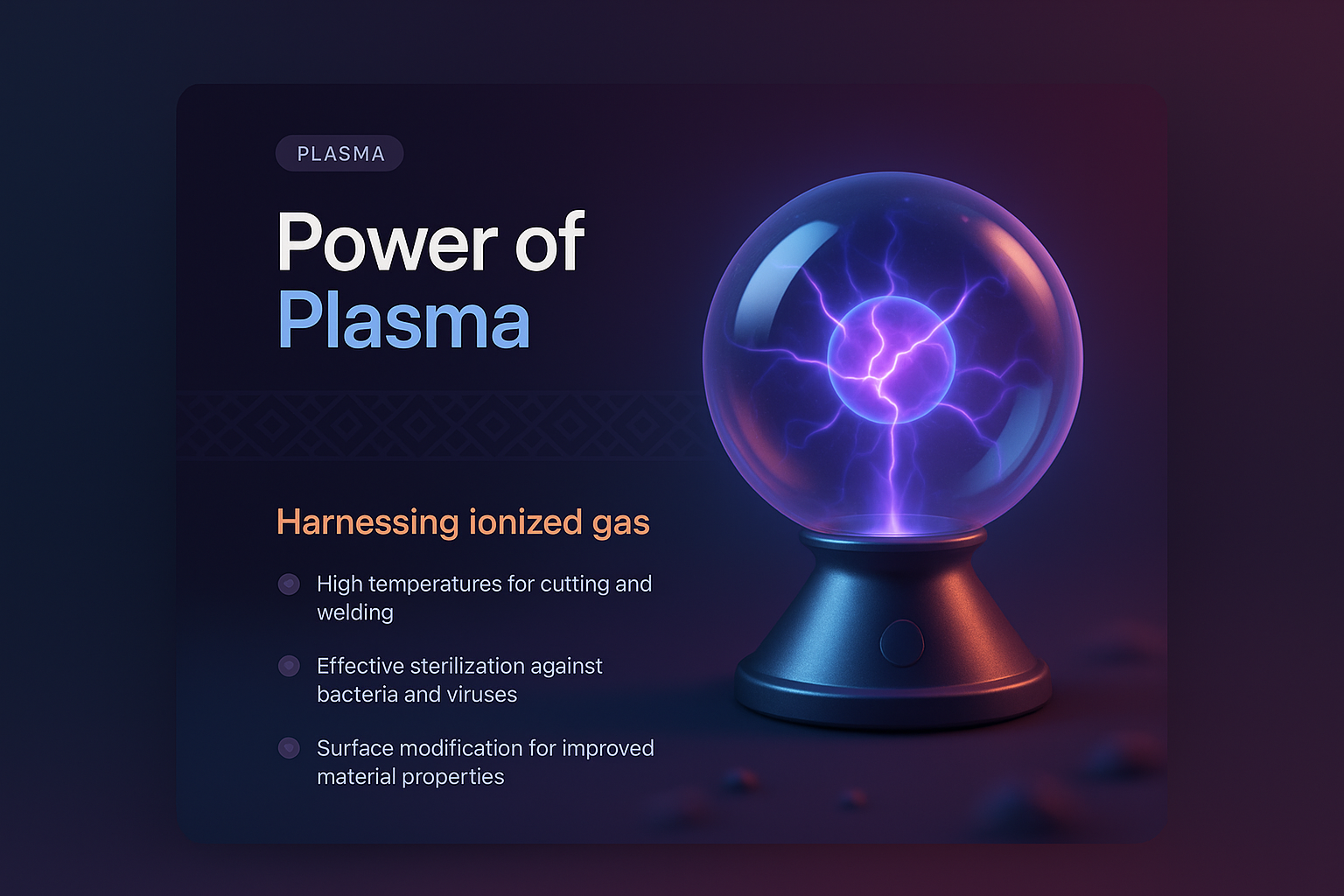 Power of Plasma: Harness Ionized Gas for Advanced Applications