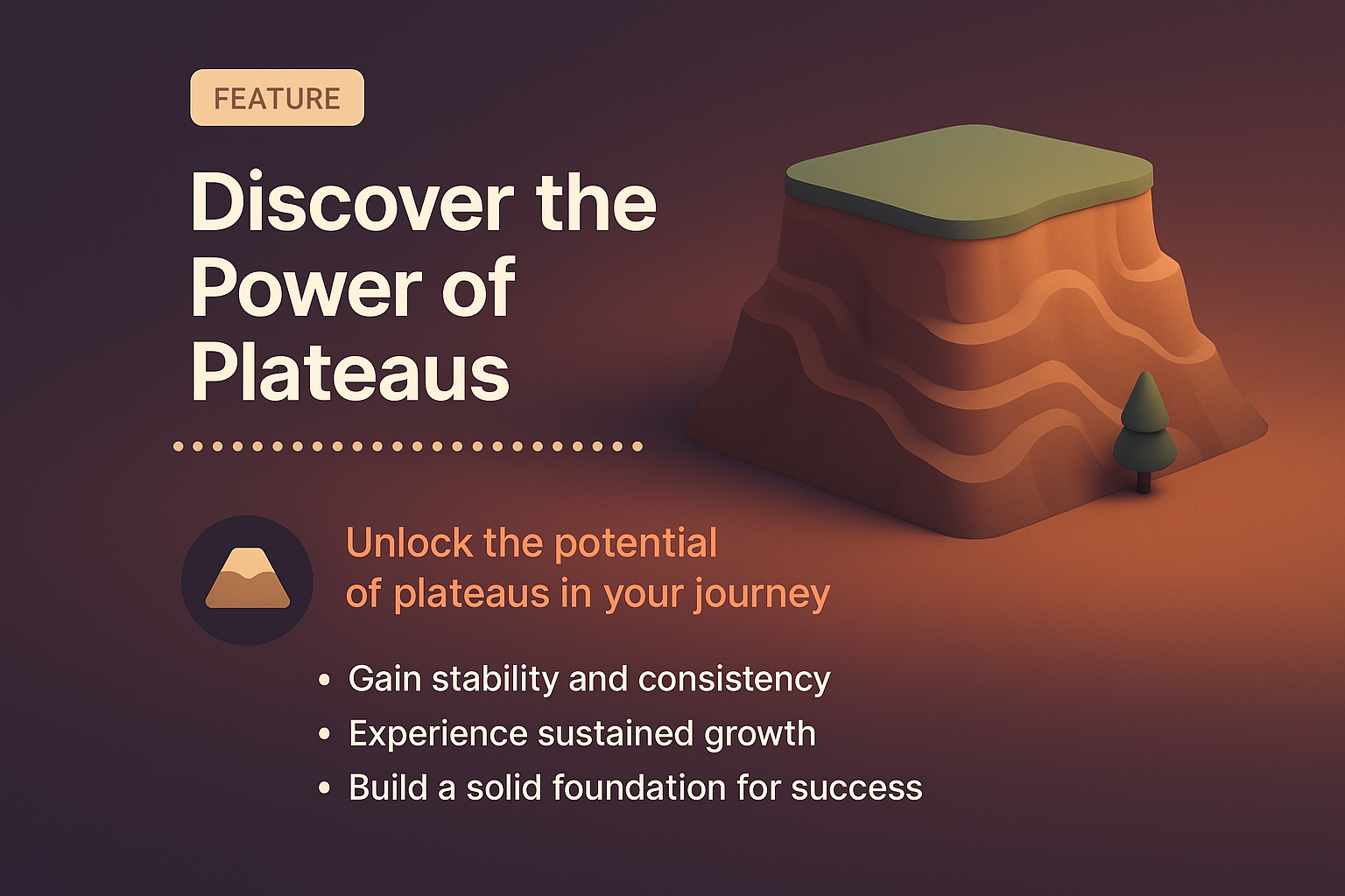 Discover the Power of Plateaus - A Visual Guide