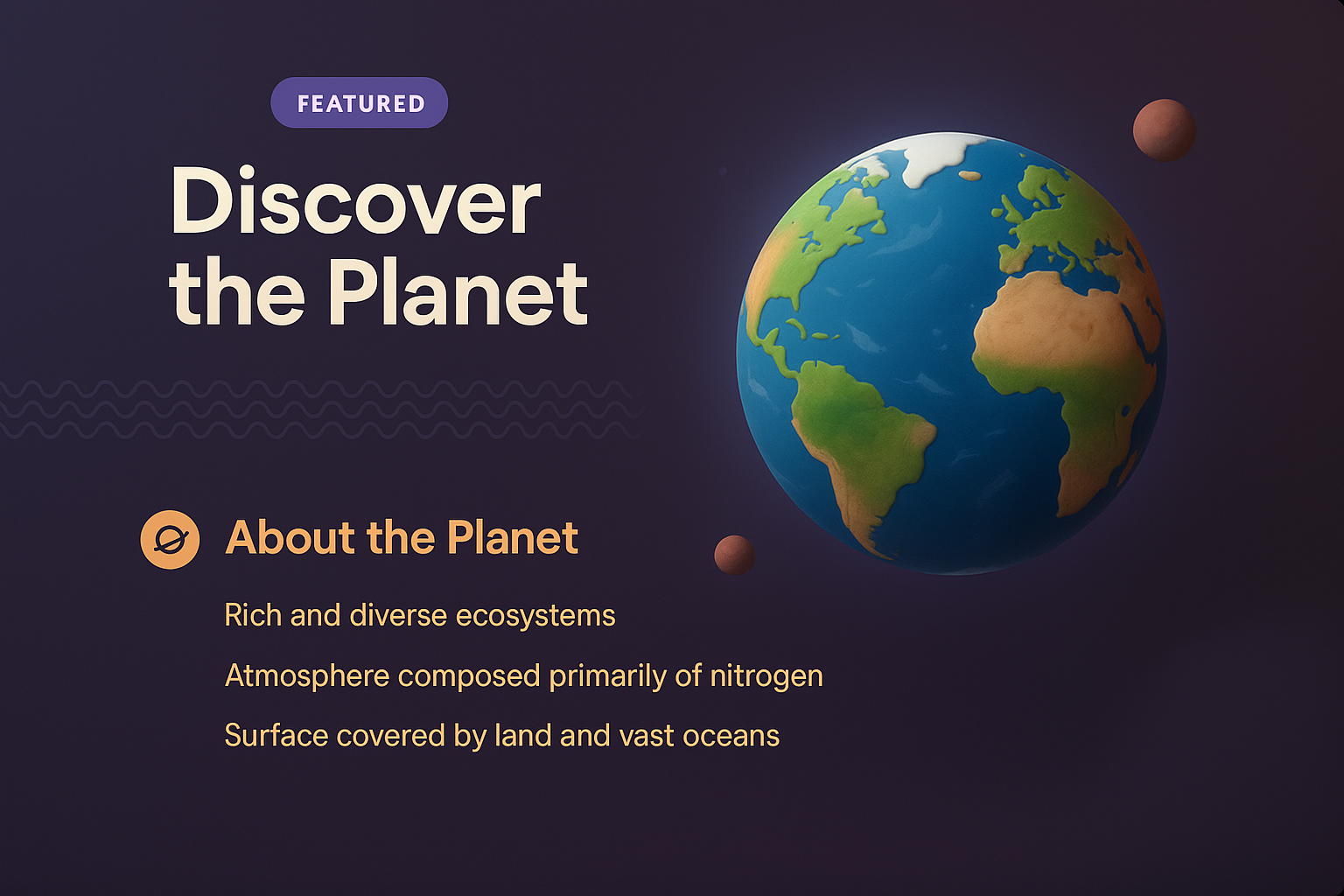 Discover the Planet: Features of Our Earth