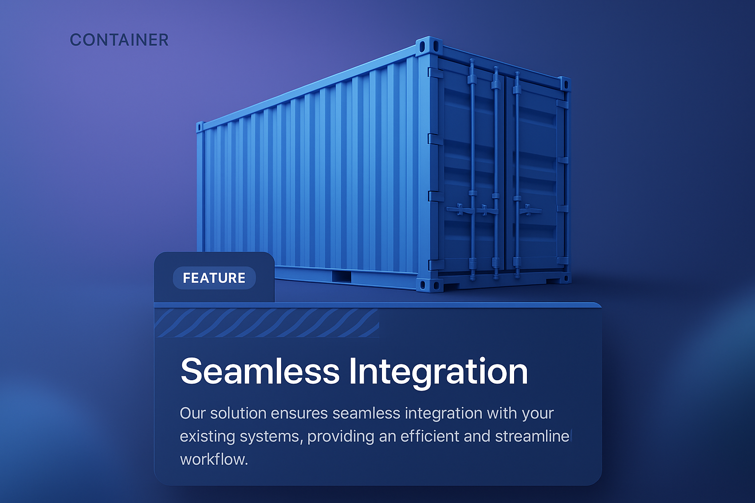 3D Container Design with Seamless Integration Feature