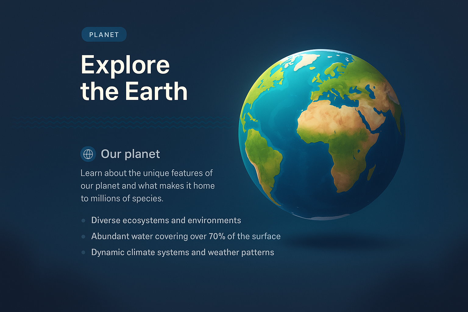 Explore the Earth - Unique Features of Our Planet