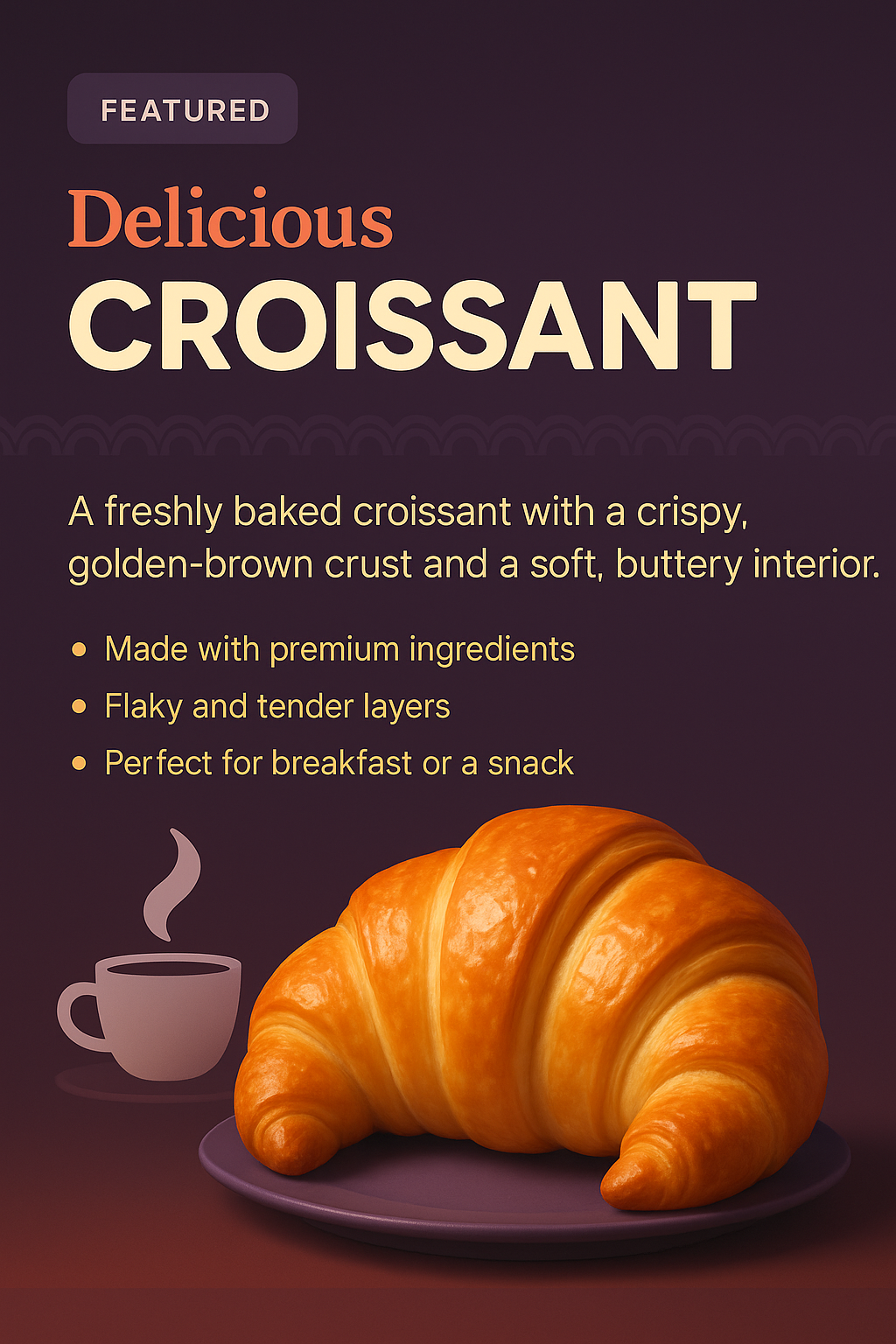 Delicious Croissant: A Perfect Snack or Breakfast Treat