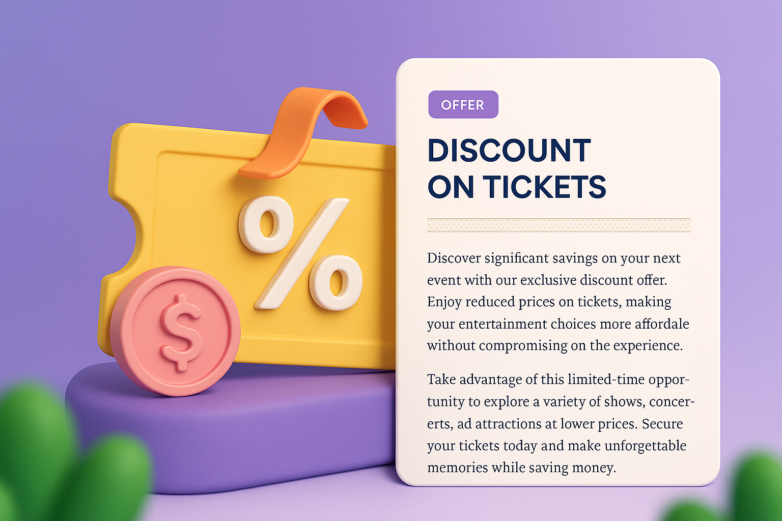 Exclusive Discounts on Tickets - Limited Time Offer