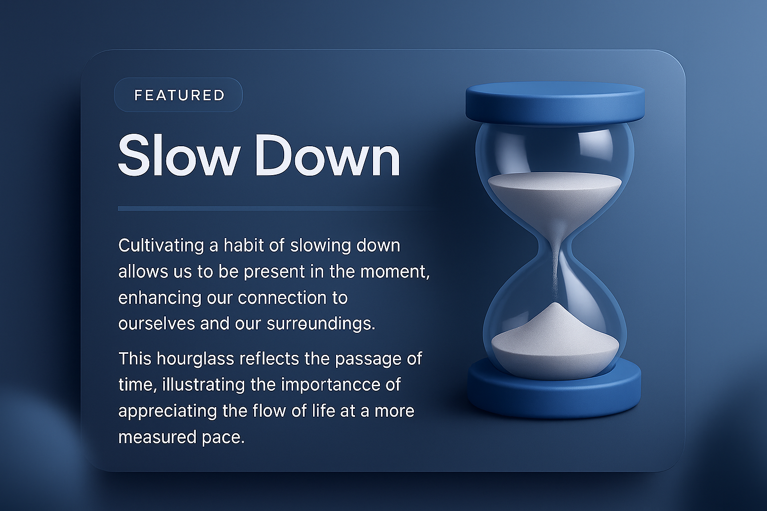 3D Hourglass Illustration Emphasizing the Importance of Slowing Down