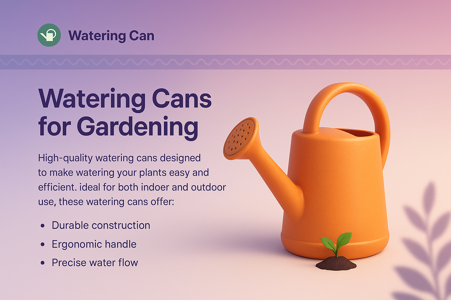 Stylish Design of a Watering Can for Gardening Use
