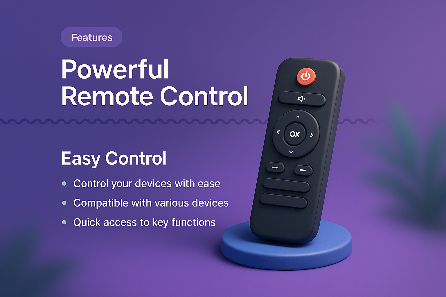 Powerful Remote Control Features - Easy Device Management