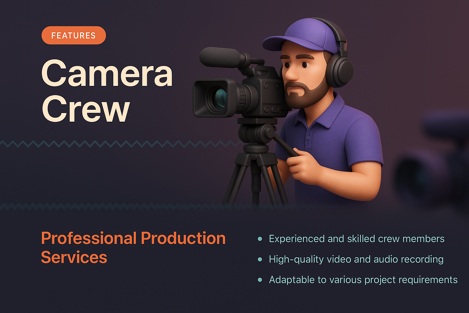 3D Camera Crew Design for Professional Services
