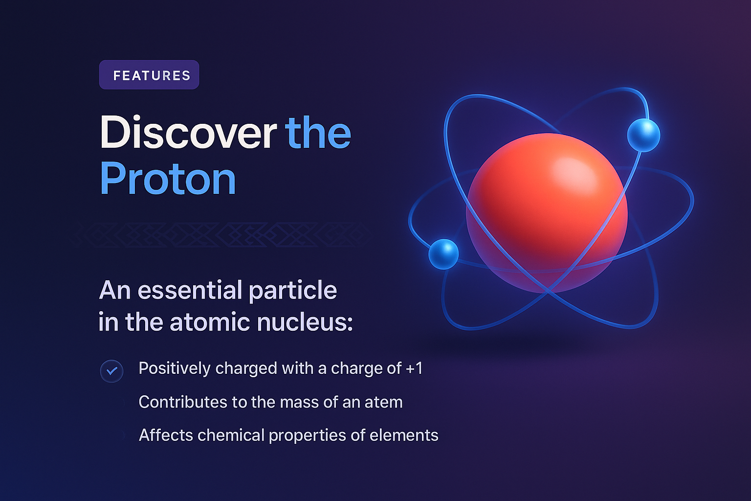 Discover the Proton: Key Features and Importance