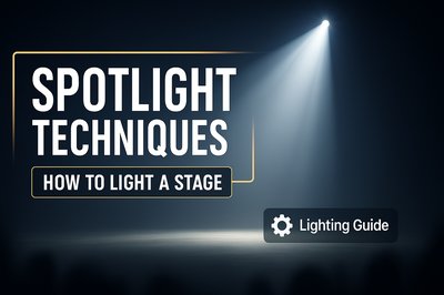 Stage Lighting Techniques Guide with Spotlight Effect