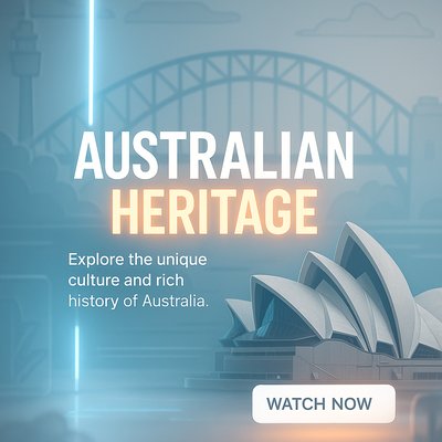 Promotional Graphic Highlighting Australian Heritage and Culture