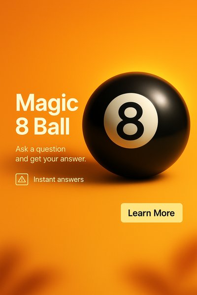 Magic 8 Ball: Instant Answers to Your Questions
