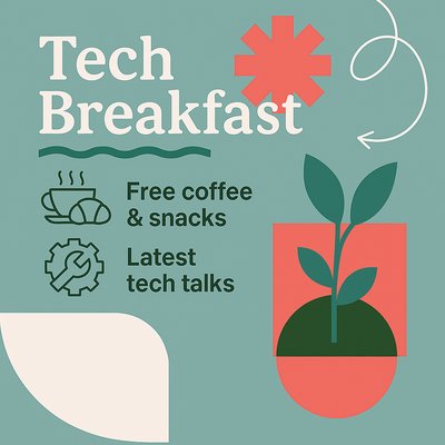 Promotional Graphic for Tech Breakfast Event Featuring Snacks and Talks