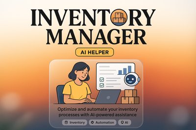 Inventory Manager with AI Assistance: Optimizing Your Processes