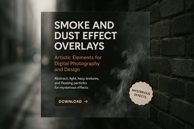 Artistic Smoke and Dust Effect Overlays for Photography Design