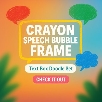 Colorful Crayon Speech Bubble Graphic for Creative Projects