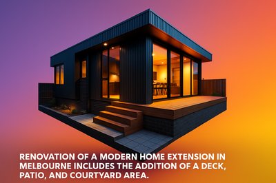 Modern Home Renovation in Melbourne: Deck and Patio Addition