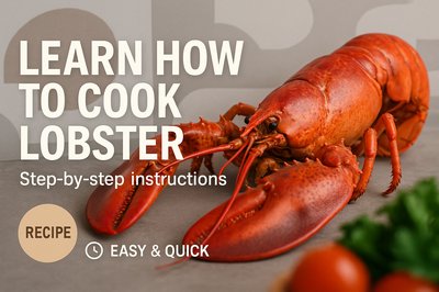 Cooking Guide for Lobster with Step-by-Step Instructions