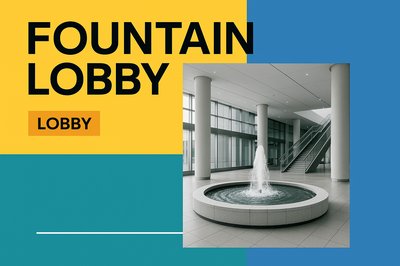 Modern Fountain Lobby Design with Clean Aesthetic