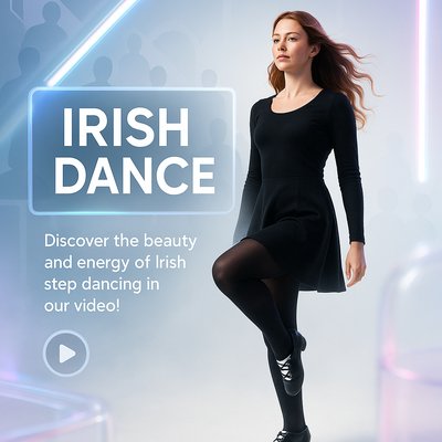 Promotional Image for Irish Dance Video Featuring a Dancer