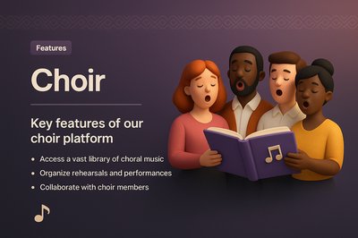 Choir Platform Features Overview