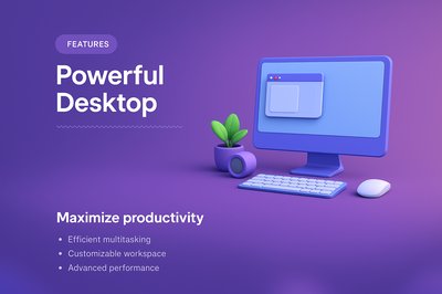 Modern Desktop Design Featuring 3D Illustration and Features
