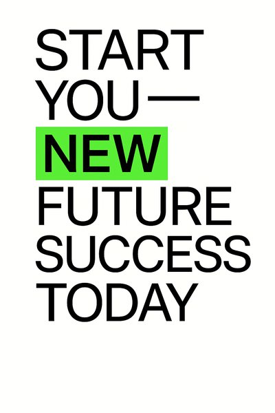 Motivational Graphic Emphasizing New Beginnings