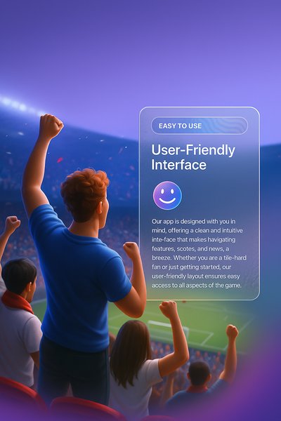 Cheering Football Fans with User-Friendly App Interface