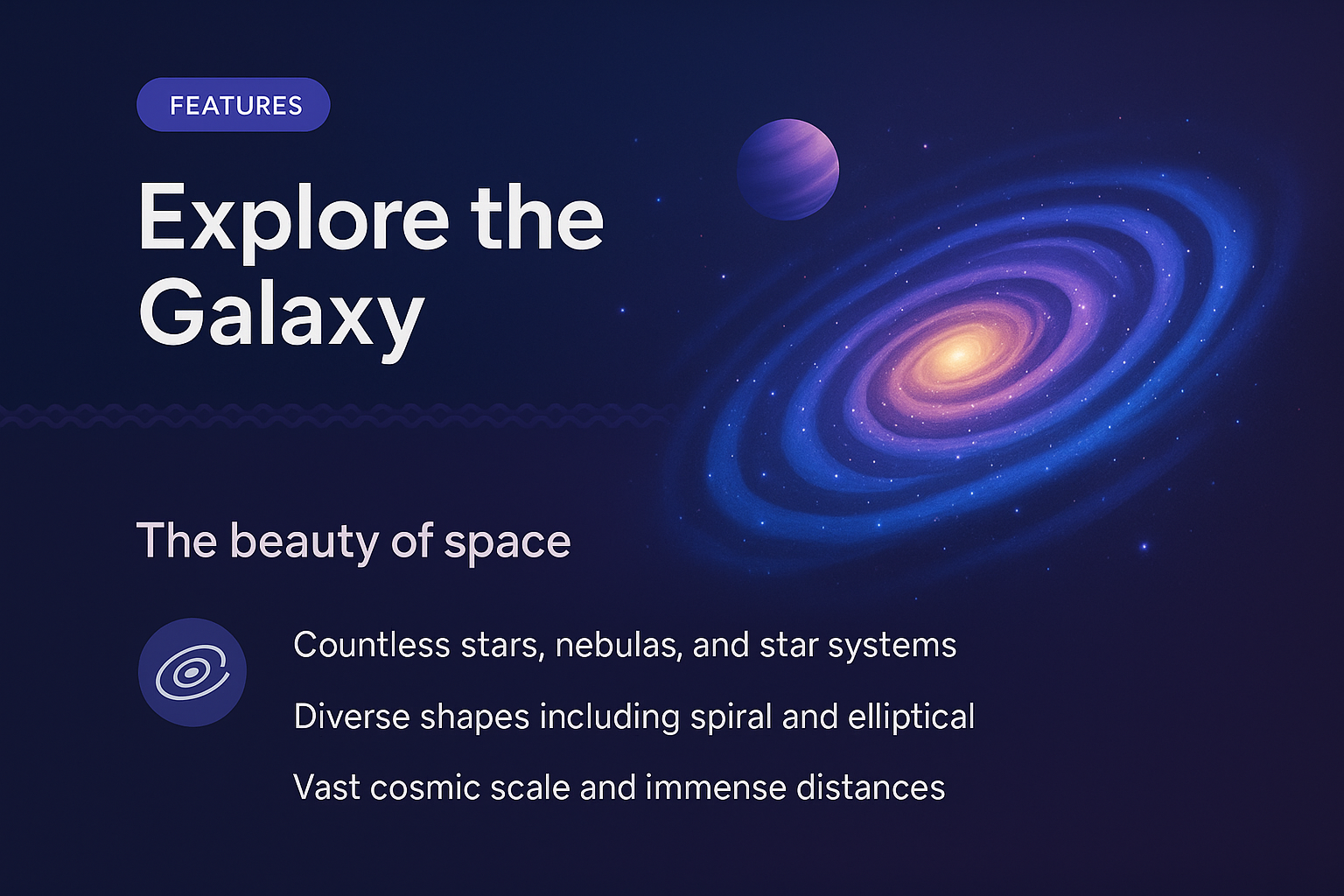 Explore the Galaxy: Features of Stellar Beauty and Scale