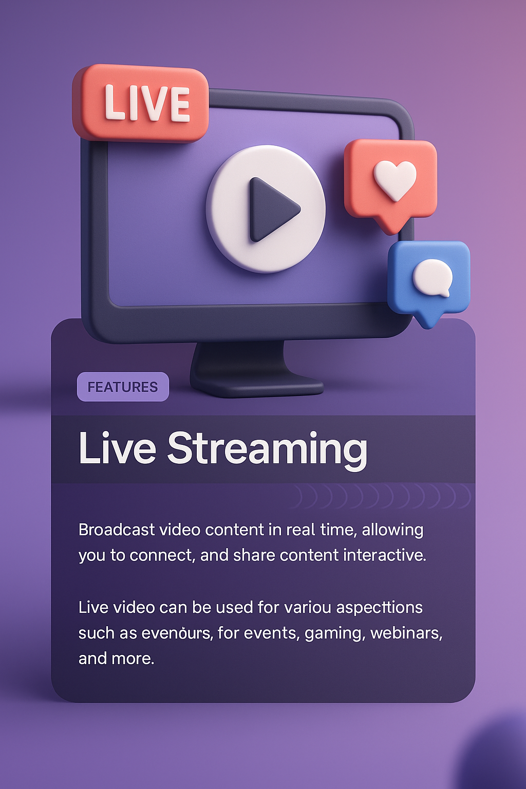 Live Streaming Design for Web Integration with 3D Elements