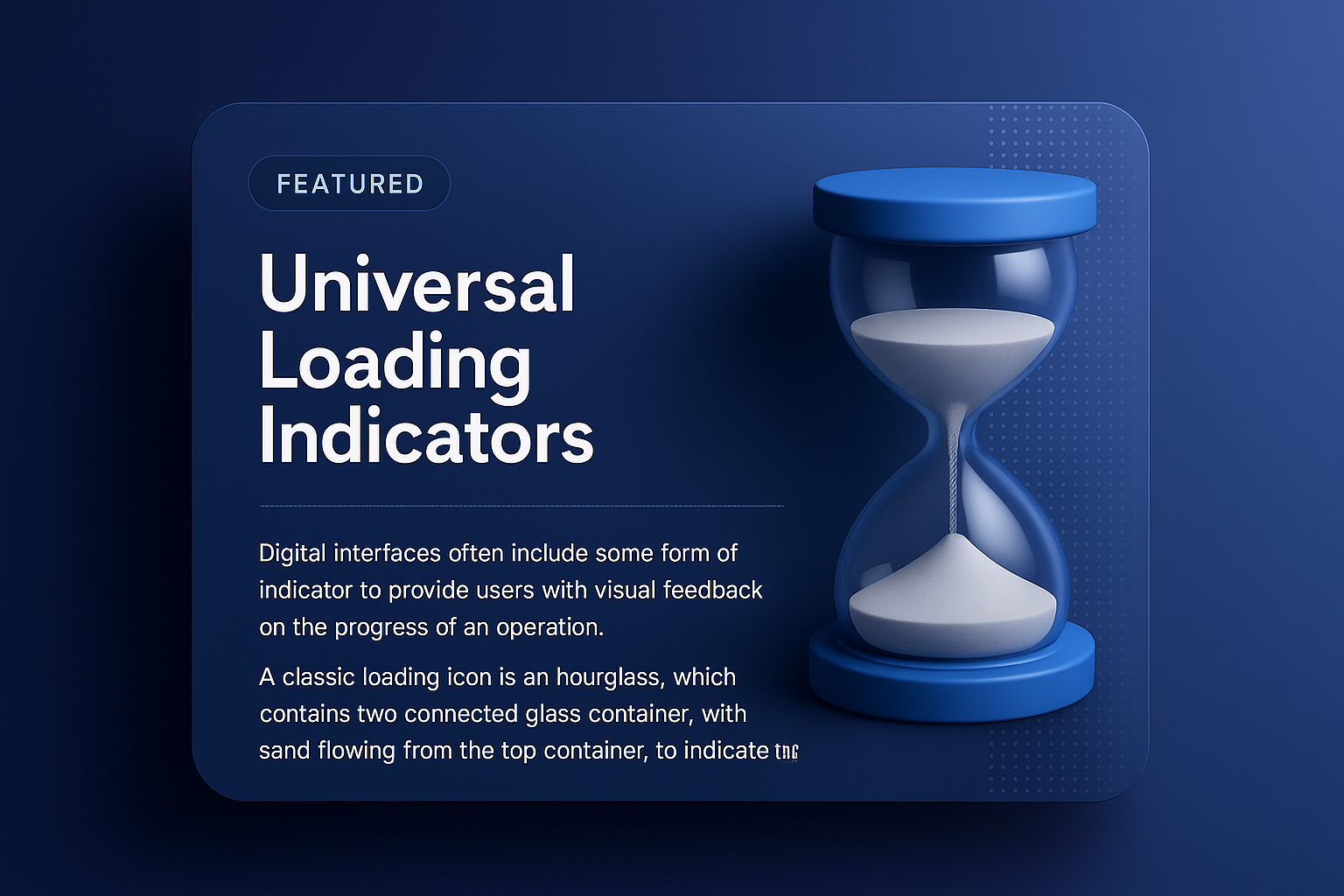 Universal Loading Indicators: Enhancing User Experience with Visual Feedback