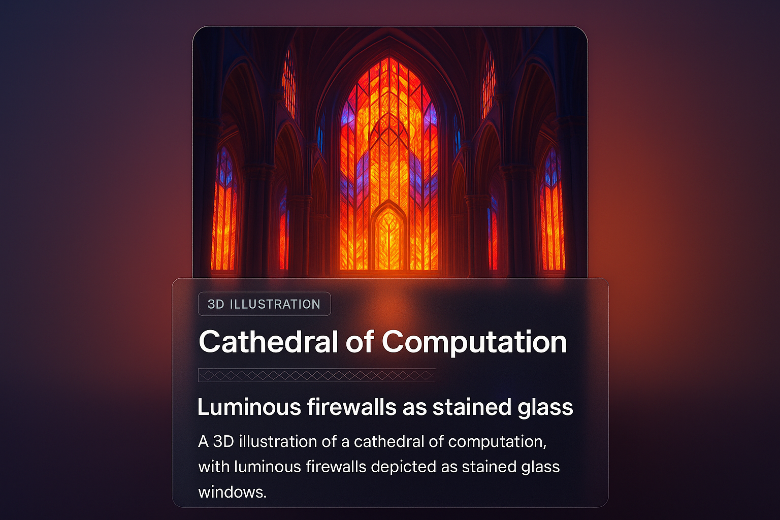 Cathedral of Computation: A 3D Illustration with Luminous Firewalls