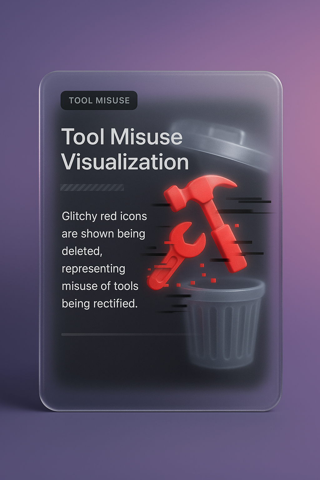 Visualizing Tool Misuse with Glitchy Icons and Deletion Effects